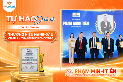 TỰ HÀO DẤU ẤN EDU WORLD TẠI LỄ CÔNG BỐ THƯƠNG HIỆU HÀNG ĐẦU CHÂU Á - THÁI BÌNH DƯƠNG 2026